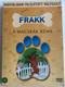 Frakk, a macskák réme DVD 1982 / Directed by Cseh András, Nagy Pál / Starring: Szabó Gyula, Schubert Éva, Váradi Hédi