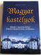 Magyar kastélyok by Bagyinski Zoltán / One hundred Hungarian castles and mansions / Einhundert ungarische Schlösser / Tóth Könyvkereskedés és Kiadó / TKK / Hardcover / English, German and Hungarian parallel texts (9789635964314)