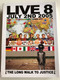 Live 8 DVD July 2nd 2005 / The long Walk to Justice / 9 concerts - 1000 artists - 2 Million Spectators - Make Povert History / Paul Mccartney, Coldplay, Elton John, Dido, Josh Groban, Alicia Keys / 4 DVD BOX (094634166898)