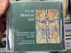 Cum Maria III. / Cantate Mixed Choir, Jubilate Girls' Chor, Hungary / Conducted by Sapszon Ferenc Jr. / Kodály Zoltán Magyar Kórusiskola ‎Audio CD 2005 / KZMK CD 09