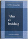 Teher és imádság - Burden and Prayer by Watchman Nee / Hungarian Language Edition (9780736399814)