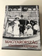 Magyarország története képekben I-III. - 3 Kötetes Díszdobozos Kiadvány / The History of Hungary in Pictures by Gyurgyák János / Complete 3 Books Set / A dualizmus kora, A két világháború között, Szocializmus és rendszerváltás (9789633899786)