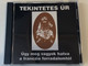 Tekintetes Úr ‎– Úgy Meg Vagyok Hatva A Franczia Forradalomtól / Audio CD 2005 / TCD 01