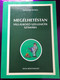 Megélhetéstan vállalkozó szelleműek számára by Molnár István / Tinta Könyvkiadó / Study of Livelihood for the enterprising in Hungarian (9786155219122)