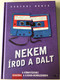Nekem írod a dalt by Csatári Bence / A könnyűzenei Cenzúra a Kádár-Rendszerben / Censorship in Popular Music in Socialist Hungary / Jaffa kiadó 2017 / Hardcover (9786155715976)