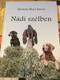 Nádi szélben by Homoki-Nagy István / Orpheusz kiadó 2019 / Guttenberg Pál Népfőiskola / Hardcover (9786150039183)