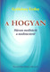 A HOGYAN by Gyökössy Endre / Három meditáció a meditációról / Szent Gellért Kiadó és Nyomda / The HOW / Three meditations about meditation / Paperback (GyokossyPB2) 9789636967499