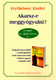 Akarsz-e meggyógyulni? by Gyökössy Endre / Szent Gellért Kiadó és Nyomda / Do you want to get healed? / Paperback ( 9789636960773)