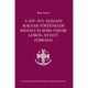 A XIV–XVI. századi Magyar történelem bizánci és kora újkori Görög nyelvű forrásai by Baán István / Balassi Kiadó / Byzantine and early modern Greek origins of XIV-XVI. centuries Hungarian history / Paperback (9635069019)