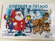 Eltévedt a Télapó - Makk Marci meséi by Rigó Béla / Móra könyvkiadó 2017 / Illustrated by Foky Ottó / Santa Clause is lost / Hungarian Board book for children (9789634157434)