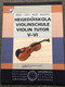 Hegedűiskola - Violinschule - Violin tutor V-VI / Dénes - Lányi - Mező - Skultéty / Editio Musica Budapest Z. 7111 / 2018 Paperback (9790080071113)