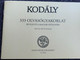 Kodály Zoltán: 333 olvasógyakorlat - Bevezető a magyar népzenébe / 333 Elementary Exercises in Sight-Singing / Kottás-betűs kiadás / Editio Musica Budapest 2020 - Z. 3741 (9790080037416)