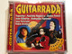 Guitarrada / Toquinho, Paulinho Nogueira, Baden Powell, Joao Gilberto, Atahualpa Yupanqui, Jose Feliciano, Pablo Aranjuez / Gold Sound 2000 2x Audio CD 2000 / DCD-922