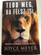 Tedd meg, ha félsz is! by Joyce Meyer / Hungarian edition of Do it Afraid: Embracing Courage in the Face of Fear / Paperback / Immanuel Alapítvány 2020 / Válaszd a bátorságot a félelem helyett (9786156017154)