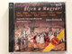 Lang lebe Ungarn! - Eljen a Magyar! - Erkel, Muller, Weber, J. Strauss, Delibes, Suppe, Pazeller, Ziehrer, Keler, Lanner, Berlioz / Ungarische Nationalphilharmonie, Laszlo Barsony (viola) / Hungaroton Classic 2x Audio CD 2007 Stereo / HCD 41008