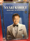 NYÁRI KÁROLY - Koncert az Operában / DVD / Made in Hungary (5999524964194)