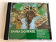Samba Do Brasil / Desafinado, Simplismente Nu, Mas Que Nada, Summer Samba, Cara Cara, and many others / fox music Audio CD / FU 1067