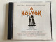 Nagy Tibor, Bradányi Iván, Poszgai Zsolt – A Kölyök - Édes-Bús Musical Charlie Chaplin Emlékére / Adagio, Cserháti Zsuzsa, Fekete Pál, Kovácsovics Fruzsina, Krisz Rudi, Mikó István, Polyák Lilla, Sipos András / EMI Audio CD 2008 / 2647092