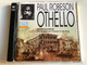 Paul Robeson - Othello / William Shakspeare, With excerpts from Sanders of The River / Pearl Plays & Poets 2x Audio CD 1998 Mono / GEMS 0037
