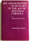 Art and Humanism in Hungary in the Age of Matthias Corvinus by Rózsa Feuer-Tóth / Akadémiai Kiadó 1990 / Hardcover / Studia Humanitatis (9630556464)