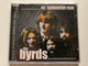 The Byrds – Mr. Tambourine Man / Turn, Turn, Turn, All I Really Want To Do, Eight Miles High, Quicksand, Dragons Eye, a.m.o. / ACD Audio CD / CD 154.904