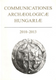 Fodor István Communicationes Archeologicae Hungariae, 2010­–2013