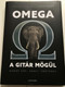 Omega a gitár mögül by Molnár György - Tóth Péter / Ahány kép, annyi történet / Omega band behind the scenes book / Alexandra kiadó / Hardcover (9789635822423)