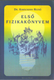 Első fizikakönyvem / Karácsonyi Rezső / Holnap Kiadó / 2002