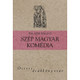 Szép magyar komédia by Bálint Balassi (Osiris Kiadó, 2004) / Paperback