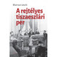 A rejtélyes tiszaeszlári per / Blutman László / Osiris Kiadó / 2017