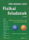 Fizikai feladatok II. kötet / Dér-Radnai-Soós / Holnap Kiadó / 2006