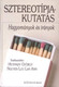 Sztereotípiakutatás. Hagyományok és irányok / Hunyady György - Nguyen Luu Lan Anh / ELTE Eötvös Kiadó Kft. / 2001