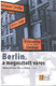 Berlin, a megosztott város / Németh István-Tollas Gábor / ELTE Eötvös Kiadó Kft.  / 2003