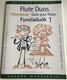 Flute Duos for Beginners 1  Edited by Csupor László  Editio Musica Budapest Zeneműkiadó  1978  Fuvoladuók kezdők számára 1  Közreadta Csupor László (9790080084984)