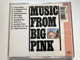 The Band – Music From Big Pink / Capitol Records Audio CD Stereo / CDP 7 46069 2