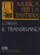 Diruta, Girolamo: Il Transilvano / Edited by Pernye András, Zászkaliczky Tamás, Barlay Ö. Szabolcs / Editio Musica Budapest Zeneműkiadó / 1981 / Szerkesztette Pernye András, Zászkaliczky Tamás, Barlay Ö. Szabolcs 