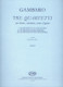 Gambaro, Giovanni Battista: Tre quartetti per flauto, clarinetto, coro e fagotto II. / Quartetto in re minore / Edited by Balassa György / Editio Musica Budapest Zeneműkiadó / 1972 / Közreadta Balassa György 