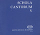 SCHOLA CANTORUM 5 / Two- and three-part motets / vocal/choral score / Edited by Fodor Ákos / Editio Musica Budapest Zeneműkiadó / 1975 / Szerkesztette Fodor Ákos 