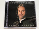 Magyar Ballada - Varga Miklós / Hungaroton Audio CD 2003 / HCD 71166