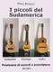 Bonucci, Mirco: I PICCOLI DEL SUDAMERICA. PRONTUARIO DI ACCORDI E / ACCORDATURA / Ricordi / 2002 