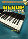 Valerio, John: BEBOP JAZZ PIANO. GUIDA COMPLETA CON CD / HAL LEONARD KEYBOARD STYLE SERIES / Sheet music and CD / Ricordi / 2004 