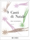 Albéniz, Isaac: 9 Canti di Natale / Revised and edited by Montani, Pietro / Ricordi