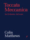 Matthews, Colin: Toccata Meccanica (score) / Faber Music