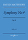 Matthews, David: Symphony No.4 (score) / Faber Music