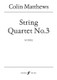 Matthews, Colin: String Quartet No.3 (score) / Faber Music