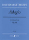Matthews, David: Adagio for string orchestra (score) / Faber Music