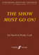 Cook, Wendy, Marsh, Lin: The show must go on! / (paperback) / Faber Music