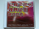 Happy Rave 2002 / Charly Lownoise Pr. Starsplash; Scooter; Woody van Eyden; Aquagen; Interactive; Ravers On Dope; Miss Shiva / Record Express Audio CD 2002 / REC 255202-2 
