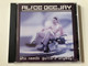 Alice Deejay – Who Needs Guitars Anyway? / EMI Audio CD 2000 / 0724352633609