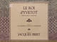 Le Roi d’Yvetot (Opera-comique en quatre actes) - Musique de Jacques Ibert / Livret de Jean Limozin et Andre de La Tourrasse / Bourg Records 2x LP Mono 1936 / BG 3011-12